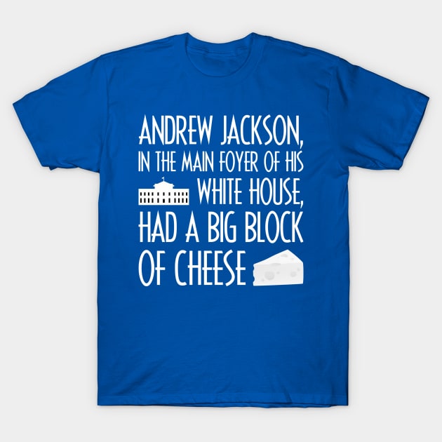 Big Block of Cheese Day T-Shirt by MorvenLucky